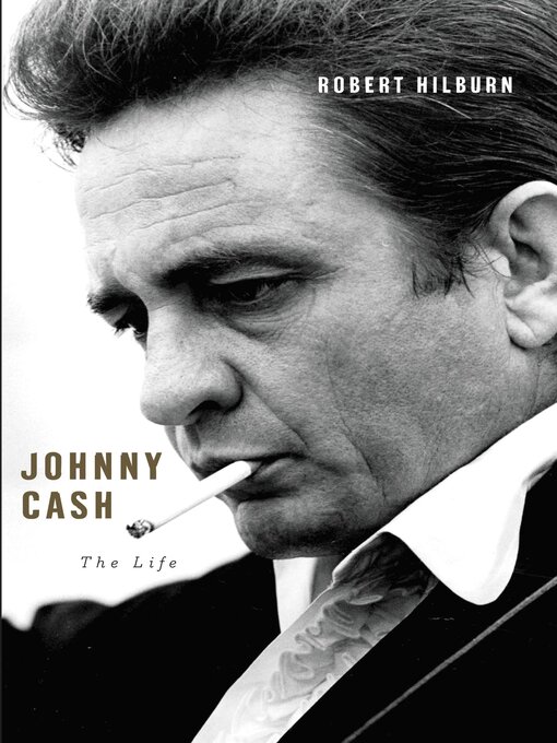Title details for Johnny Cash by Robert Hilburn - Available